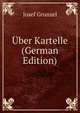 Uber Kartelle (German Edition), Josef Grunzel 