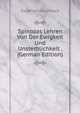 Spinozas Lehren Von Der Ewigkeit Und Unsterblichkeit . (German Edition), Siegfried Grzymisch 
