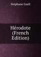 Herodote (French Edition), Stephane Gsell 