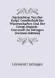 Nachrichten Von Der Knigl. Gesellschaft Der Wissenschaften Und Der Georg-Augusts-Universitt Zu Gttingen (German Edition), Universitt Gttingen 