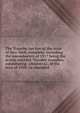 The Transfer tax law of the state of New York, complete, including the amendments of 1917 being the article entitled "Taxable transfers," constituting . chapter 62, of the laws of 1909, as amended, 