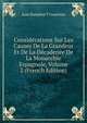 Considerations Sur Les Causes De La Grandeur Et De La Decadence De La Monarchie Espagnole, Volume 2 (French Edition), Juan Sempere y Guarinos 