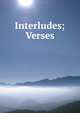 Interludes; Verses, 