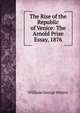 The Rise of the Republic of Venice: The Arnold Prize Essay, 1876, William George Waters 