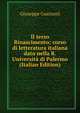 Il terzo Rinascimento; corso di letteratura italiana dato nella R. Universita di Palermo (Italian Edition), Giuseppe Guerzoni 