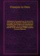 M?moires & journal sur la vie et les ouvrages de Bossuet. Publi?s pour la premi?re fois d'apr?s les manuscrits autogaphes, et accompagn?s d'une introd. et de notes par l'abb? Guett?e (French Edition), Francois Le Dieu 