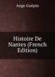 Histoire De Nantes (French Edition), Ange Guepin 