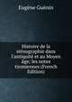Histoire de la st?nographie dans l'antiquit? et au Moyen ?ge; les notes tironiennes (French Edition), Eugene Guenin 