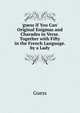 'guess If You Can' Original Enigmas and Charades in Verse. Together with Fifty in the French Language. by a Lady, Guess 