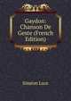 Gaydon: Chanson De Geste (French Edition), Simeon Luce 