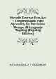 Metodo Teorico-Practico Y Compendiado: Para Aprender, En Brevisimo Tiempo El Lenguaje Tagalog (Tagalog Edition), Antonio Julia Y. Guerrero 