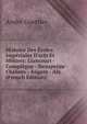 Histoire Des ?coles Imp?riales D'arts Et M?tiers: Liancourt - Compi?gne - Beaupr?au - Chalons - Angers - Aix . (French Edition), Andre Guettier 