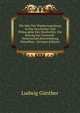 Die Idee Der Wiedervergeltung in Der Geschichte Und Philosophie Des Strafrechts: Ein Beitrag Zur Universal-Historischen Entwickelung Desselben . (German Edition), Ludwig Gunther 