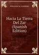Hacia La Tierra Del Zar (Spanish Edition), FERNANDO M. GUERRERO 