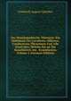 Der Homoopathische Thierarzt: Ein Hulfsbuch Fur Cavallerie-Officiere, Gutsbesitzer, Okonomen Und Alle Hausvater, Welche Die an Die Hausthieren Am . Krankheiten, Volume 2 (German Edition), Friedrich August Gunther 