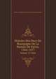 Histoire Des Ducs De Bourgogne De La Maison De Valois, 1364-1477. Volume 13 Table, Baron de Amable-Guillaume-Prosper Brugi?re Barante 