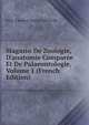 Magasin De Zoologie, D'anatomie Compar?e Et De Palaeontologie, Volume 1 (French Edition), Felix-Edouard Guerin-Meneville 