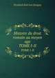Histoire Du Droit Romain Au Moyen Age, Volumes 1-2 (French Edition), Friedrich Karl Von Savigny 