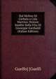 Dal Molino Di Cerbaia a Cala Martina: Notizie Inedite Sulla Vita Di Giuseppe Garibaldi (Italian Edition), Guelfo] [Guelfi 