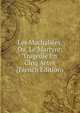 Les Machabees, Ou, Le Martyre: Tragedie En Cinq Aetes (French Edition), 