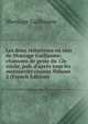 Les deux r?dactions en vers de Moniage Guillaume; chansons de geste du 12e si?cle, pub. d'apr?s tous les manuscrits connus Volume 2 (French Edition), Moniage Guillaume 