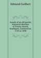 Annals of an old parish; historical sketches of Trinity church, Southport, Connecticut, 1725 to 1898, Edmund Guilbert 