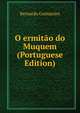 O ermitao do Muquem (Portuguese Edition), Bernardo Guimaraes 