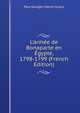 L'arm?e de Bonaparte en ?gypte, 1798-1799 (French Edition), Paul Georges Marcel Guitry 