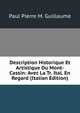 Description Historique Et Artistique Du Mont-Cassin: Avec La Tr. Ital. En Regard (Italian Edition), Paul Pierre M. Guillaume 