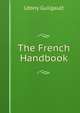 The French Handbook, Leony Guilgault 