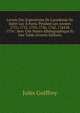 Livrets Des Expositions De L'acad?mie De Saint-Luc ? Paris: Pendant Les Ann?es 1751, 1752, 1753, 1756, 1762, 1764 Et 1774 : Avec Une Notice Bibliographique Et Une Table (French Edition), Jules Guiffrey 