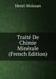 Traite De Chimie Minerale (French Edition), Henri Moissan 