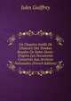 Un Chapitre In?dit De L'histoire Des Tombes Royales De Saint-Denis: D'apres Les Documents Conserv?s Aux Archives Nationales (French Edition), Jules Guiffrey 