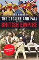 The Decline and Fall of the British Empire, 1781-1997, Brendon, Piers 