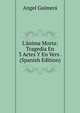 L'?nima Morta: Tragedia En 3 Actes Y En Vers . (Spanish Edition), Angel Guimera 