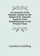 An Account of the Botanic Garden in the Island of St. Vincent: From Its First Establishment to the Present Time, Lansdown Guilding 