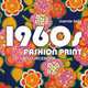 1960s Fashion Print: A Sourcebook, Marnie Fogg 