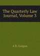The Quarterly Law Journal, Volume 3, A B. Guigon 