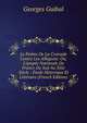 Le Po?me De La Croisade Contre Les Albigeois: Ou, L'?pop?e Nationale De France Du Sud Au Xiiie Si?cle : ?tude Historique Et Litt?raire (French Edition), Georges Guibal 