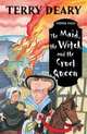 Tudor Tales: Maid, Witch & Cruel Queen, Deary, Terry 