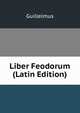 Liber Feodorum (Latin Edition), Guillelmus 