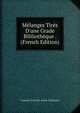 M?langes Tir?s D'une Grade Biblioth?que . (French Edition), Contaht D'Orville Andr? Guillaume 