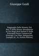 Ragguaglio Delle Monete, Dei Pesi, E Delle Misure Attualmente in Uso Negli Stati Italiani E Nelle Principali Piazze Commerciali D'europa: Con Note, Spiegazioni, Esempii, Ec., Ec (Italian Edition), Giuseppe Guidi 
