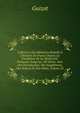 Collection Des M?moires Relatifs ? L'histoire De France Depuis La Fondation De La Monarchie Fran?aise Jusqu'au 13E Si?cle: Avec Une Introduction, Des Suppl?mens, Des Notices Et Des Notes, Volume 21, Guizot, M. (Franc?ois), 1787-1874 