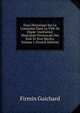 Essai Historique Sur Le Cominalat Dans La Ville De Digne: Institution Minicipale Provencale Des Xiiie Et Xive Siecles, Volume 1 (French Edition), Firmin Guichard 