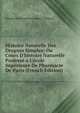 Histoire Naturelle Des Drogues Simples: Ou Cours D'histoire Naturelle Profess? a L'?cole Sup?rieure De Pharmacie De Paris (French Edition), Nicolas Jean Baptiste Gaston Guibourt 