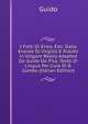 I Fatti Di Enea, Estr. Dalla Eneide Di Virgilio E Ridotti in Volgare Really Adapted Da Guido Da Pisa. Testo Di Lingua Per Cura Di B. Gamba (Italian Edition), Guido 