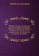 M?moires Critiques Et Historiques Sur Plusieurs Points D'Antiquit?s Militaires: La D?fense Des M?moires Militaires Sur Les Grecs & Les Romains Contre . Du Chevalier De Lo-Looz (French Edition), Charles G. Guischard 