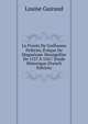 Le Proces De Guillaume Pellicier, Eveque De Maguelone-Montpellier De 1527 A 1567: Etude Historique (French Edition), Louise Guiraud 