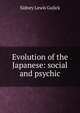 Evolution of the Japanese: social and psychic, Sidney Lewis Gulick 